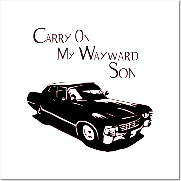 Carry On My Wayward Son Wall Art by OtakuPapercraft